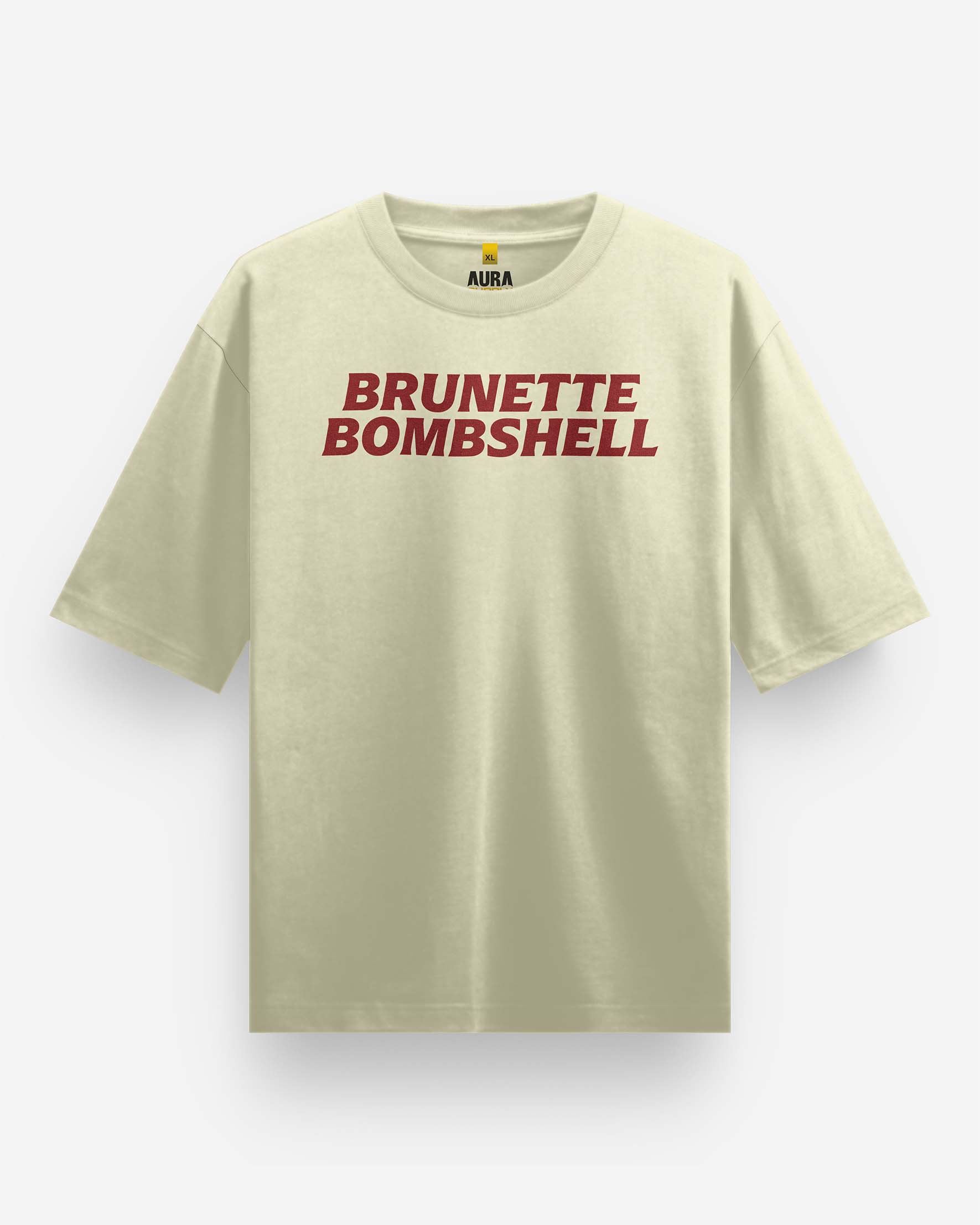 BRUNETTE BOMBSHELL Oversized T-Shirt