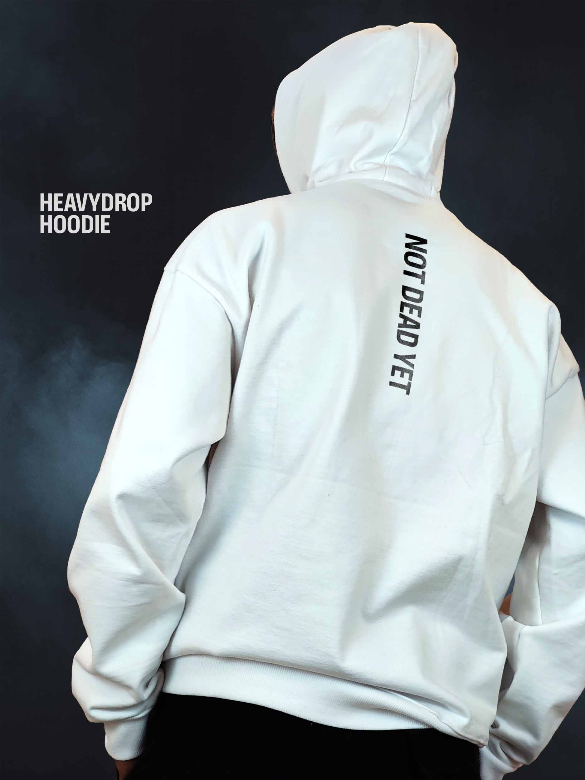 NOT DEAD YET Heavydrop White Hoodie