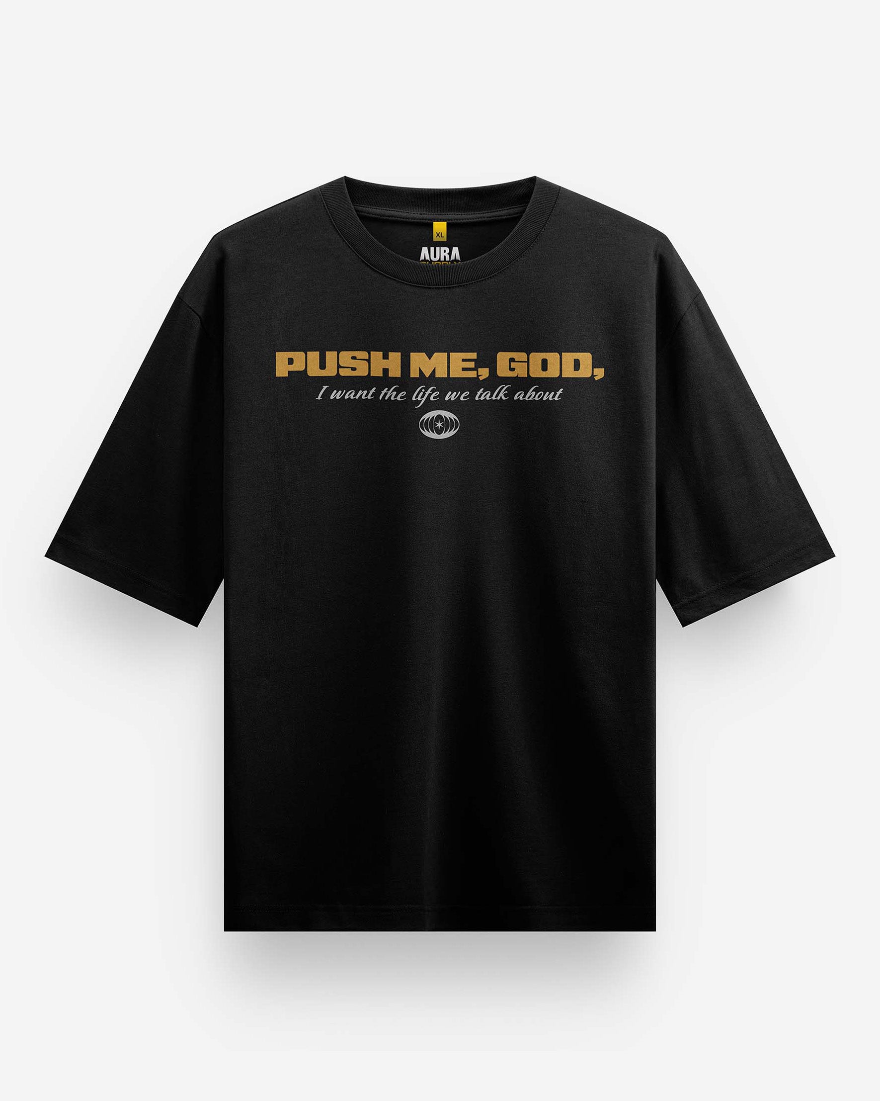 Push Me God Oversized T-Shirt