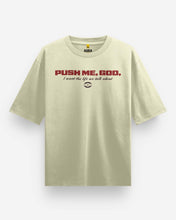 Push Me God Oversized T-Shirt