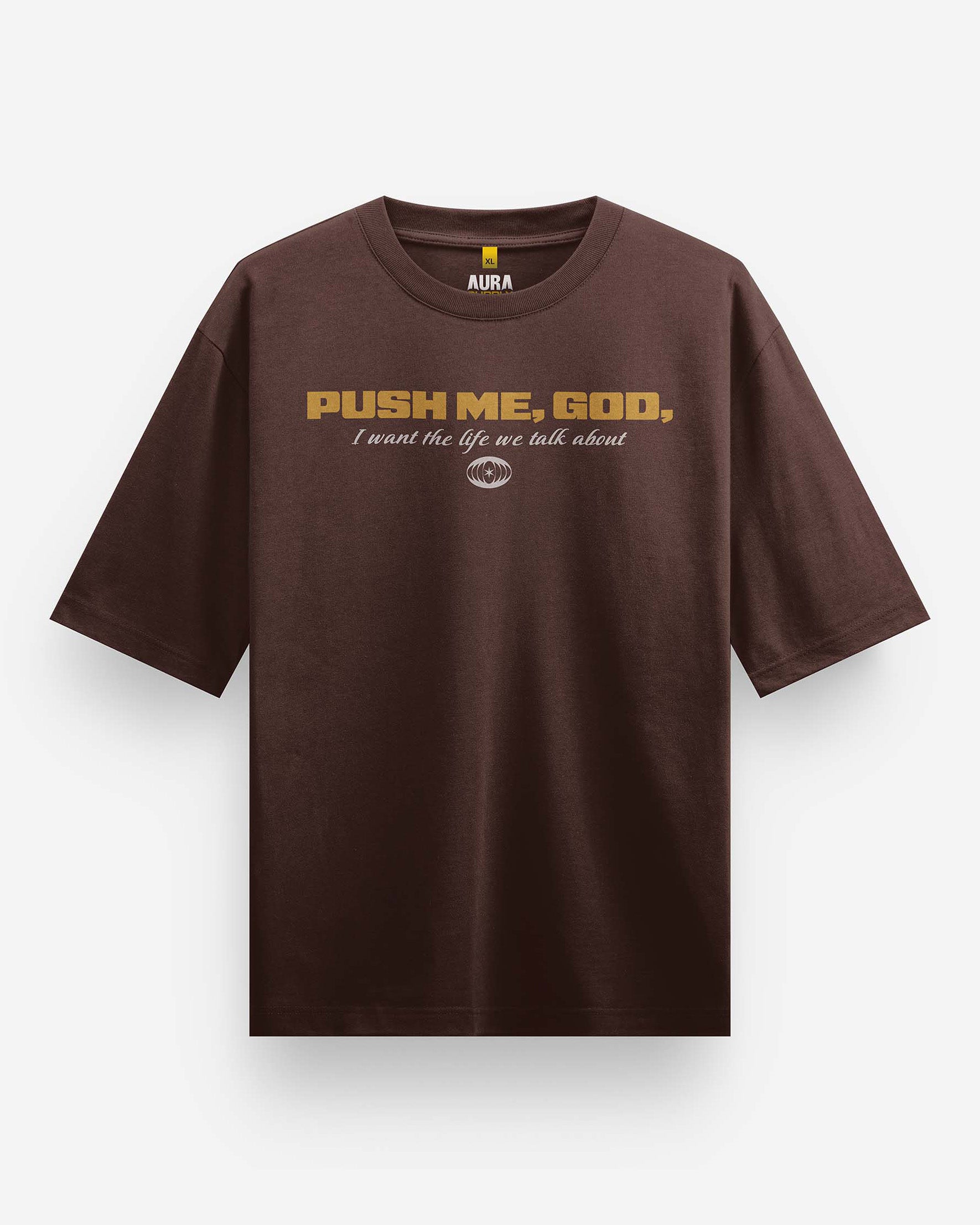 Push Me God Oversized T-Shirt